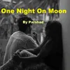 One Night On Moon